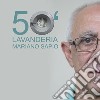 50° Lavanderia Mariano Sapio. Cinquant'anni dell'attività di lavanderia di Mario Sapio libro