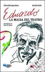 Eduardo, la magia del teatro libro