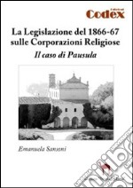 La legislazione del 1866-67 sulle corporazioni religiose. Il caso di Pausula