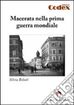 Macerata nella prima guerra mondiale libro