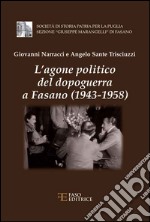 L'agone politico del dopoguerra a Fasano (1943-1958)