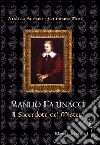 Manlio Farinacci: il sacertode dei misteri libro