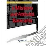 Il mistero dell'attività bancaria libro