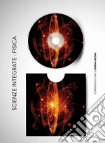 Fisica. Scienze integrate libro