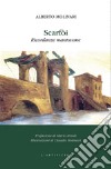 Scarfòi. Ricordanze mantovane libro