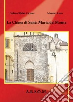 La chiesa di Santa Maria del Monte