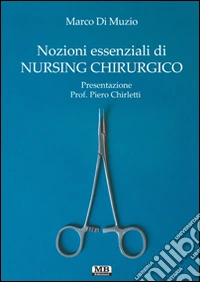 Nozioni essenziali di nursing chirurgico libro