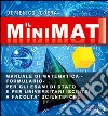 Il minimat. Manuale di matematica per esami di stato e facoltà scientifiche libro