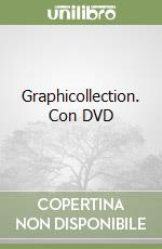 Graphicollection. Con DVD libro