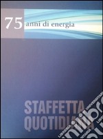 Settantacinque anni di energia libro