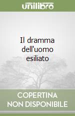 Il dramma dell'uomo esiliato libro