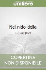 Nel nido della cicogna libro