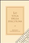 Lo yoga della disciplina libro