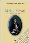 Michele Pironti. Da Montoro per l'Italia libro di Lo Blundo Giarletta Claudia