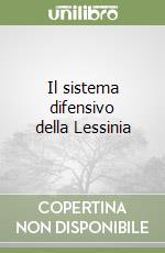 Il sistema difensivo della Lessinia