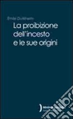 La proibizione dell'incesto e le sue origini libro