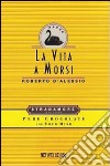 La vita a morsi libro