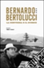 Bernardo Bertolucci. La certezza e il dubbio libro