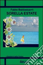 Sorella estate