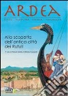 Ardea. Alla scoperta dell'antica città dei Rutuli libro