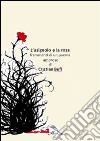 L'usignolo e la rosa. Frammenti d'un poema amoroso libro