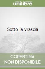 Sotto la vrascia libro