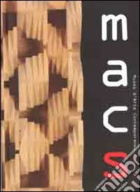 MACS. Museo d'arte contemporanea Smerillo libro