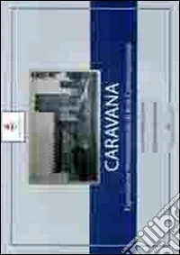 Caravana. Esposizione internazionale di arte contemporanea libro