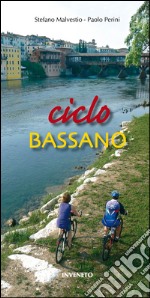 Ciclo Bassano. In bicicletta a Bassano del Grappa e nei dintorni