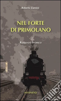 Nel Forte di Primolano