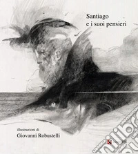Santiago e i suoi pensieri