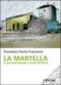 La Martella. Il più bel borgo rurale d'Italia
