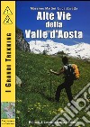 Alte vie della valle d'Aosta libro