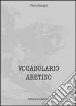 Vocabolario aretino libro