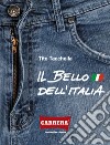 Carrera Jeans. Il bello dell'Italia. 1963-1993: Storia di un'azienda protagonista nel trentennio della nascita e affermazione del jeans italiano libro