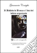 Il Balletto di Bronzo e l'idea del delirio organizzato. Ys tra rock e avanguardia. Con CD Audio