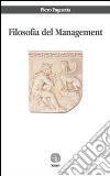 Filosofia del management libro di Pagnotta Piero