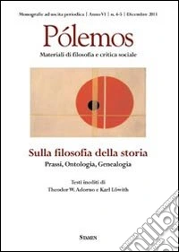 Pólemos. Materiali di filosofia e critica sociale. Sulla filosofia della storia. Prassi, ontologia, genealogia libro