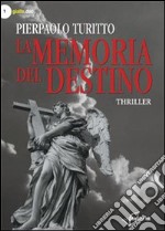 La memoria del destino libro