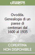 Ovodda. Genealogia di un paese di centenari dal 1600 al 1935 libro