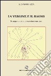 La vergine e il ragno. Etnografia della possessione europea libro di Pizza Giovanni