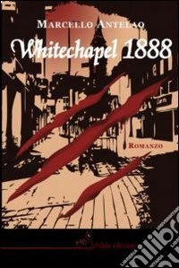 Whitechapel 1888 libro