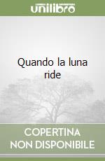 Quando la luna ride