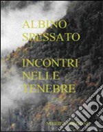 Incontri nelle tenebre libro