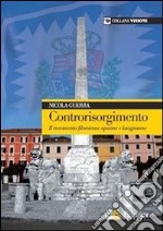 Controrisorgimento. Il movimento filoestense apuano e lunigianese libro