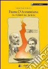 Fiume dannunziana. Tre irredentismo e fantasia libro