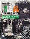L'IRA dei murales. Il linguaggio visivo nella lotta nordirlandese a Belfast e Derry libro