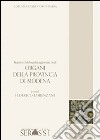 Regesto e bibliografia aggiornata degli organi della provincia di Modena libro