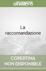 La raccomandazione libro