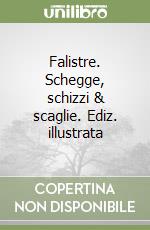 Falistre. Schegge, schizzi & scaglie. Ediz. illustrata libro